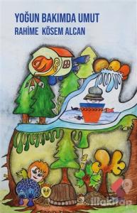 Yoğun Bakımda Umut