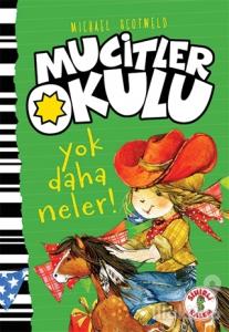 Yok Daha Neler - Mucitler Okulu (Ciltli)