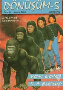 Yok Edici Dönüşüm Dizisi 5