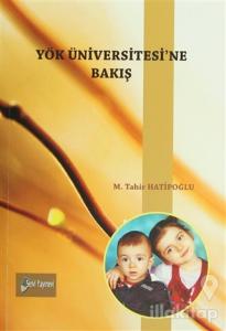 YÖK Üniversitesi'ne Bakış