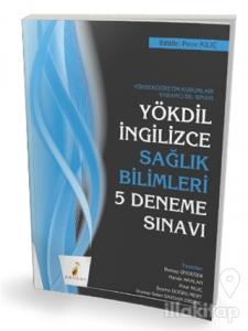 YÖKDİL İngilizce Sağlık Bilimleri 5 Deneme Sınavı