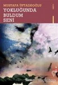 Yokluğunda Buldum Seni