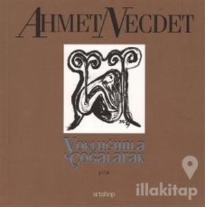 Yokluğunla Çoğalarak