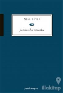 Yokoluş Bir Sözcükse