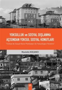 Yoksulluk ve Sosyal Dışlanma açısından Yoksul Sosyal Konutlar