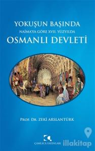 Yokuşun Başında Naima'ya Göre 17. Yüzyılda Osmanlı Devleti