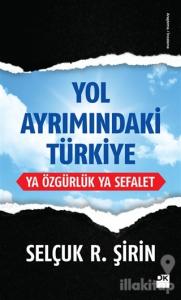 Yol Ayrımındaki Türkiye