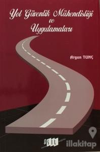 Yol Güvenlik Mühendisliği ve Uygulamaları