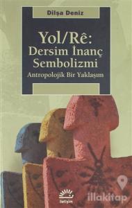 Yol / Re: Dersim İnanç Sembolizmi
