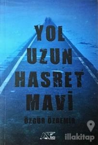 Yol Uzun Hasret Mavi