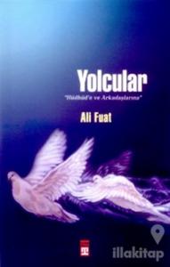 Yolcular Hüdhüd'e ve Arkadaşlarına