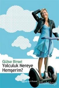 Yolculuk Nereye Hemşerim?