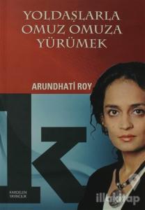 Yoldaşlarla Omuz Omuza Yürümek