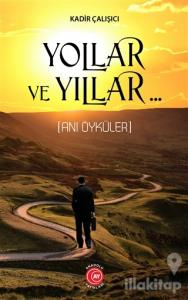 Yollar ve Yıllar