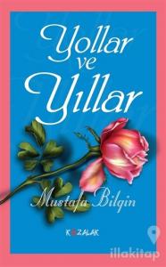 Yollar ve Yıllar