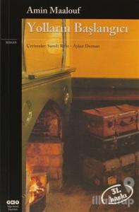 Yolların Başlangıcı