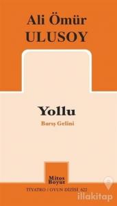 Yollu - Barış Gelini