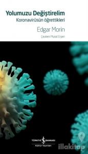 Yolumuzu Değiştirelim - Koronavirüsün Öğrettikleri