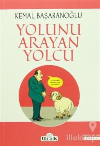 Yolunu Arayan Yolcu