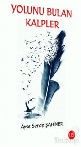 Yolunu Bulan Kalpler