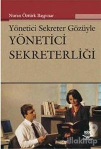 Yönetici Sekreter Gözüyle Yönetici Sekreterliği