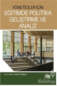 Yöneticiler İçin Eğitimde Politika Geliştirme Ve Analiz