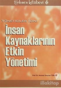 Yöneticiler İçin: İnsan Kaynaklarının Etkin Yönetimi