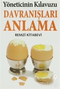 Yöneticinin Kılavuzu - Davranışları Anlama