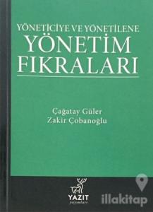Yöneticiye ve Yönetilene Yönetim Fıkraları