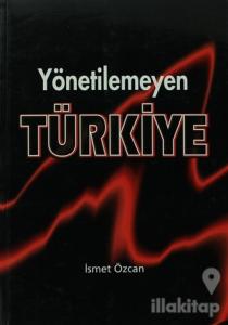 Yönetilemeyen Türkiye