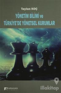 Yönetim Bilimi ve Türkiye'de Yönetsel Kurumlar