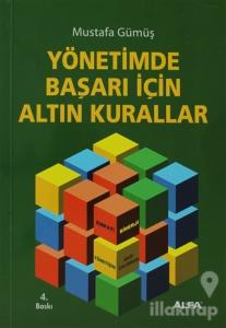 Yönetimde Başarı İçin Altın Kurallar