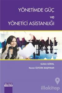 Yönetimde Güç ve Yönetici Asistanlığı