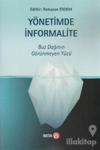 Yönetimde İnformalite - Buz Dağının Görünmeyen Yüzü