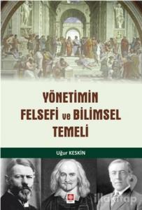 Yönetimin Felsefi ve Bilimsel Temeli