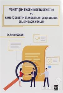 Yönetişim Ekseninde İç Denetim ve Kamu İç Denetim Standartları Çerçevesinde Gelişime Açık Yönleri
