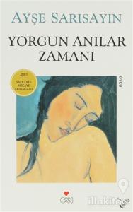 Yorgun Anılar Zamanı