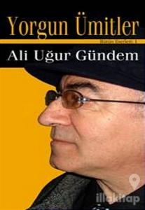 Yorgun Ümitler