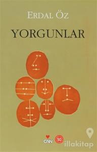 Yorgunlar (Ciltli)