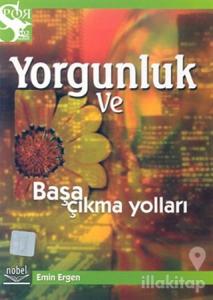 Yorgunluk ve Başa Çıkma Yolları
