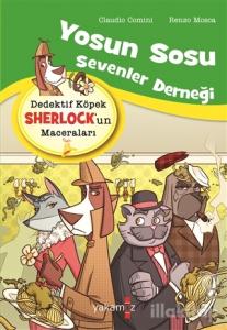 Yosun Sosu Sevenler Derneği - Dedektif Köpek Sherlock'un Maceraları