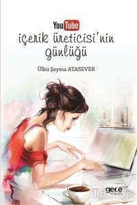 Youtube İçerik Üreticisi'nin Günlüğü