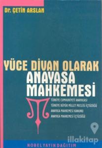 Yüce Divan Olarak Anayasa Mahkemesi