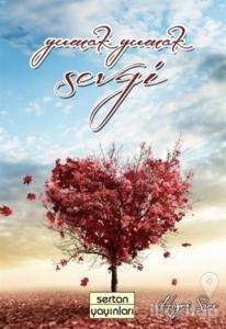 Yumak Yumak Sevgi
