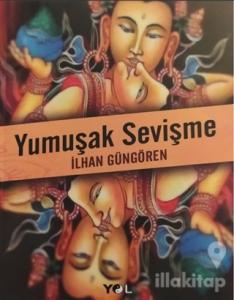 Yumuşak Sevişme