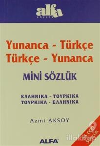 Yunanca - Türkçe / Türkçe - Yunanca Mini Sözlük