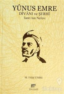 Yunus Emre Divanı ve Şerhi (Ciltli)
