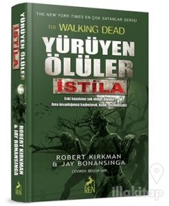 Yürüyen Ölüler: İstila