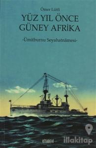 Yüz Yıl Önce Güney Afrika