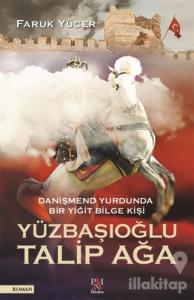 Yüzbaşıoğlu Talip Ağa
